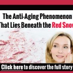 Anti-Aging Secret Red Snow Algae