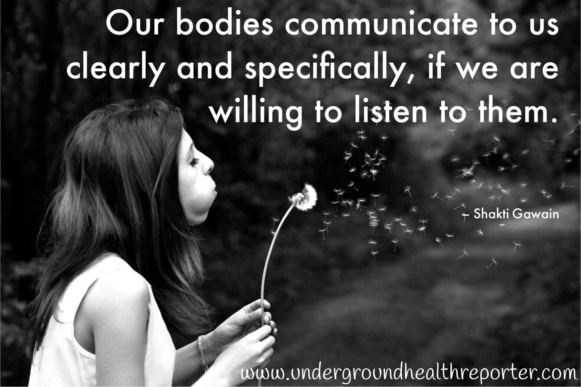 Our bodies communicate with us